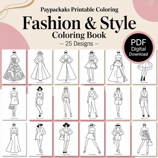 PayPackaBks Premium Printable Coloring Fashion & Style Coloring Book – 25 Designs (PDF Digital Download)